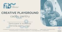 Flow creative playground - workshop bricolaj copii