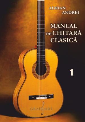 Manual de chitară clasică - vol. I