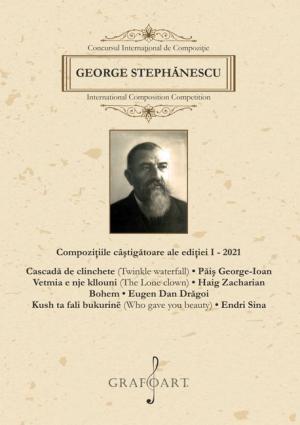 Concurs George Stephănescu, compoziţii câştigătoare ale ediţiei I - 2021