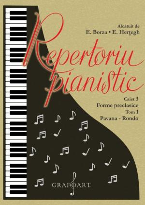 Repertoriu pianistic - caietul 3 Forme preclasice Tom 1 - Pavana - Rondo