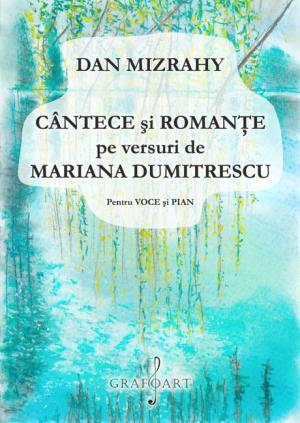 Cântece şi Romanţe pe versuri de Mariana Dumitrescu