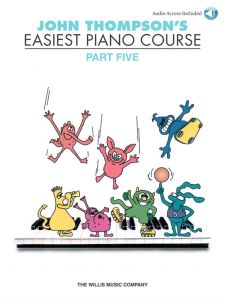 John Thompson's Easiest Piano Course Part 5