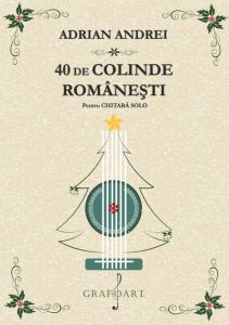 40 de Colinde Romanesti pentru chitara solo