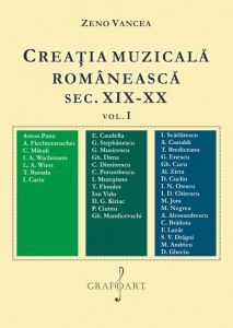 Creaţia muzicală românească sec. XIX-XX - vol. 1