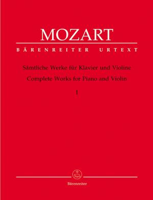 Complete Works for Violin and  • Mozart, Wolfgang Amadeus