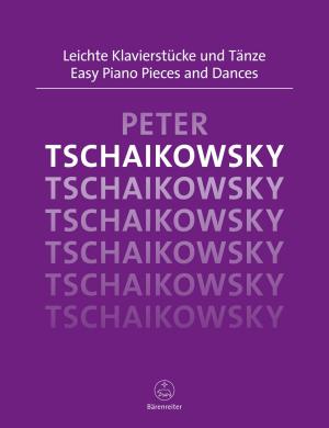 Easy Piano Pieces and Dances • Tschaikowsky, Peter