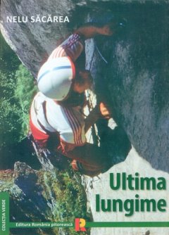 Carte: Ultima Lungime - autor Nelu Săcărea