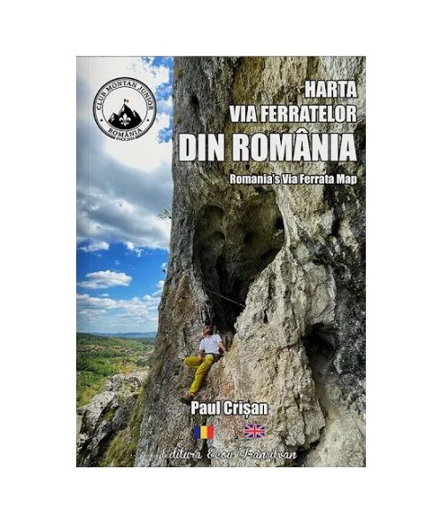 Carte Harta Via Ferratelor din Romania autor Paul Crisan